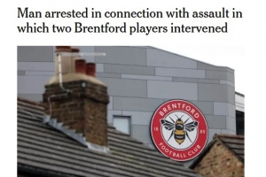 TA：一名男子涉嫌袭击他人，两名布伦特福德球员曾试图介入制止